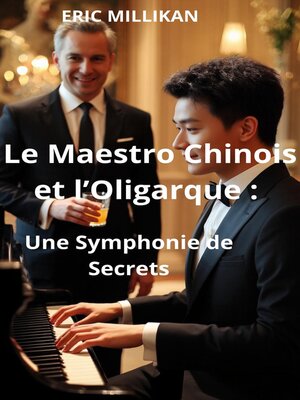 cover image of Le Maestro Chinois et l'Oligarque